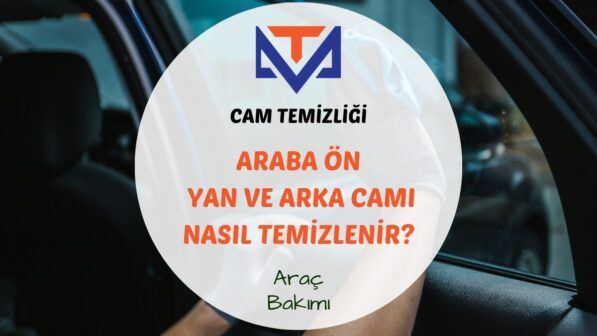 Arabaların ön camı nasıl temizlenir?