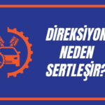 Ani Direksiyon Sertleşmesinin Sebeplerini Öğrenin.